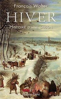 Hiver: Histoire d'une saison