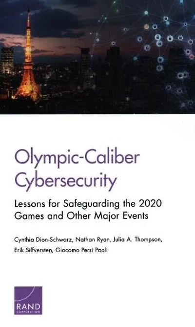 Olympic-caliber Cybersecurity: Lessons For Safeguarding The 2020 Games And Other Major Events
