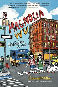 Magnolia Wu Unfolds It All: (A Newbery Honor Book)