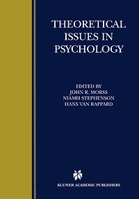 Theoretical Issues Psychology: Proceedings Of The International Society For Psychology 1999 Conference