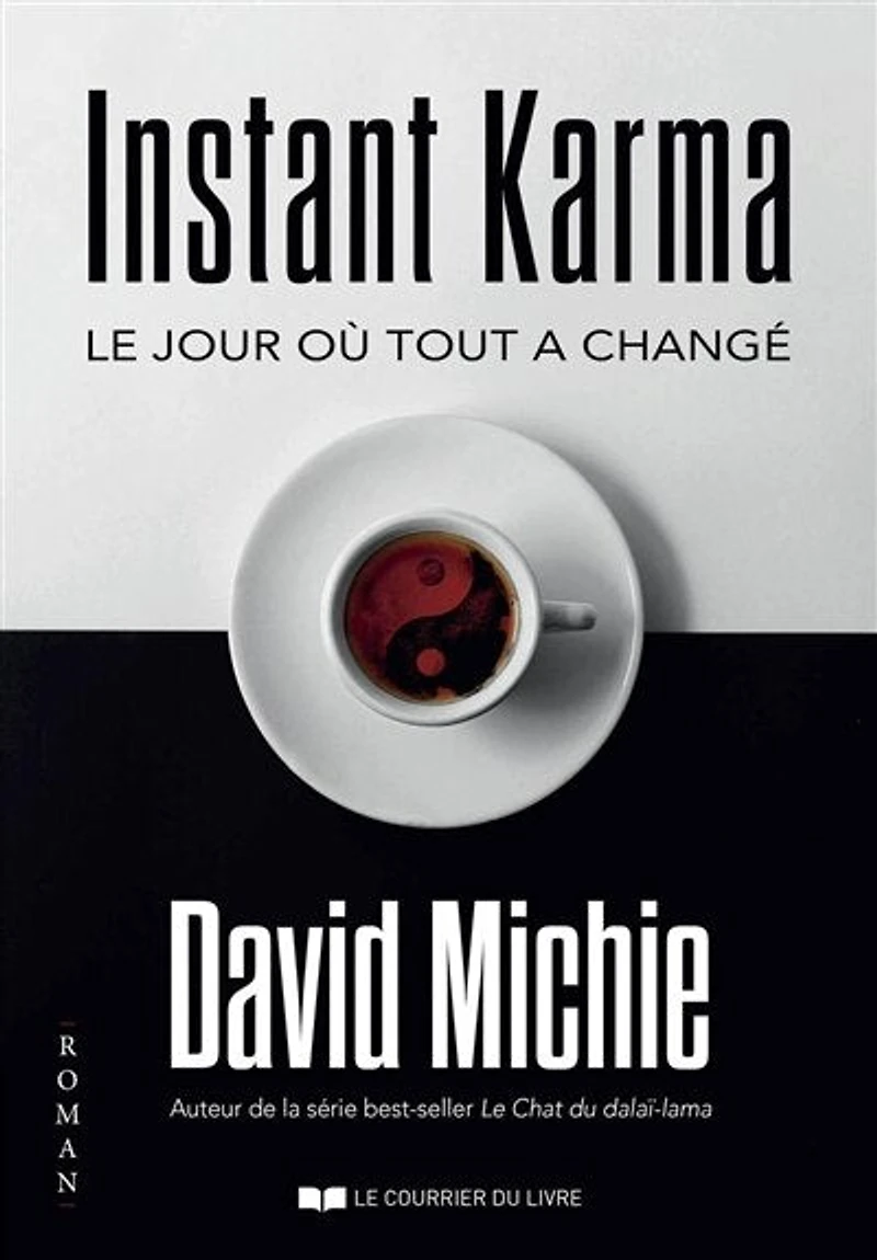 Instant karma: le jour où tout a changé