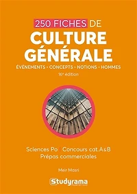 300 fiches de culture générale: événements, concepts, notions, hommes