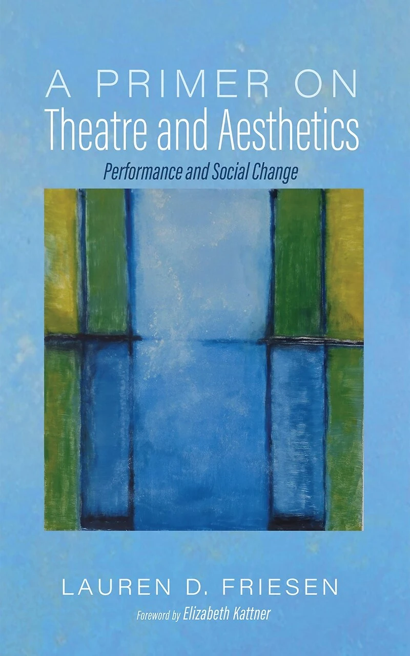 A Primer on Theatre and Aesthetics: Performance Social Change