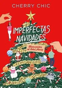 Imperfectas navidades: Bienvenidos al Hotel Merry / An Imperfect Christmas: Welcome to the