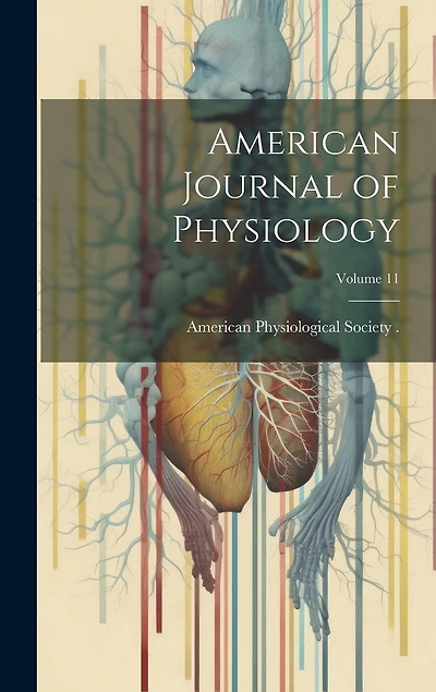 American Journal of Physiology; Volume 11