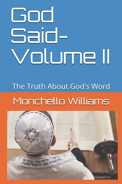 God Said- Volume II: The Truth About God's Word