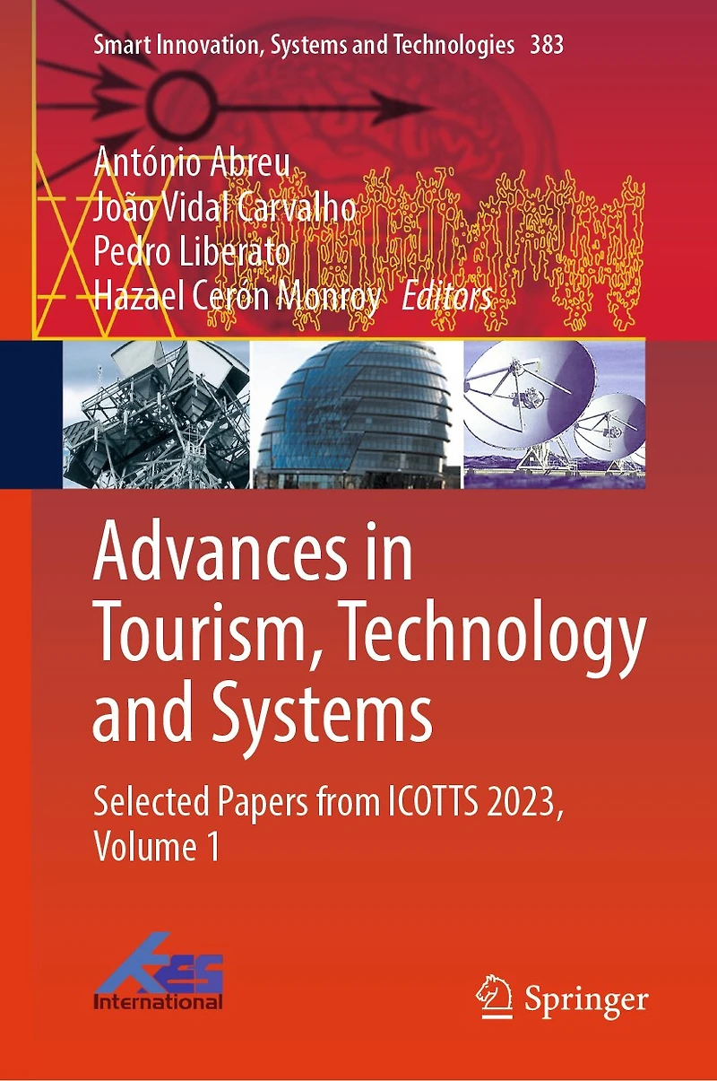Advances Tourism, Technology and Systems: Selected Papers from ICOTTS 2023