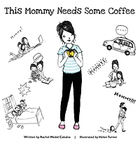 This Mommy Needs Some Coffee
