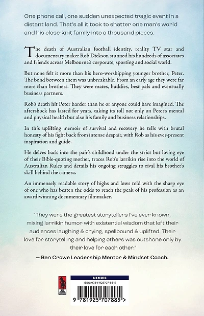 He Was My Brother: The Story of Rob Dickson and Me