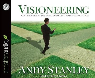 Visioneering: God's Blueprint For Developing And Maintaining Vision
