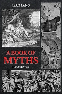 A Book Of Myths: Illustrated
