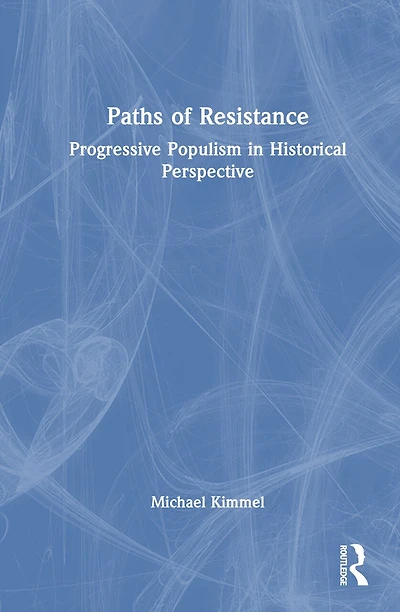 Roads Not Taken: Progressive Populism Historical Perspective