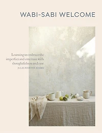Wabi-sabi Welcome: Learning To Embrace The Imperfect And Entertain With Thoughtfulness Ease