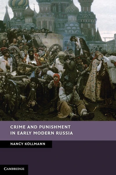 Crime and Punishment Early Modern Russia