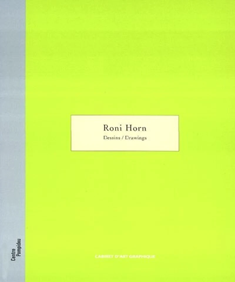 Roni Horn, dessins : exposition, Paris, Galerie d'art graphique, 1er octobre 2003-5 janvier 2004 = Roni Horn, drawings: exposition, Paris, Galerie d'art graphique, 1er octobre 2003-5 janvier 2004