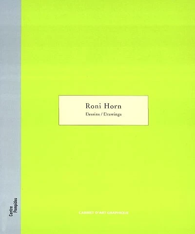 Roni Horn, dessins : exposition, Paris, Galerie d'art graphique, 1er octobre 2003-5 janvier 2004 = Roni Horn, drawings: exposition, Paris, Galerie d'art graphique, 1er octobre 2003-5 janvier 2004