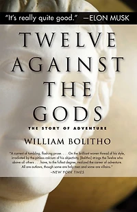 Twelve Against The Gods: Story of Adventure