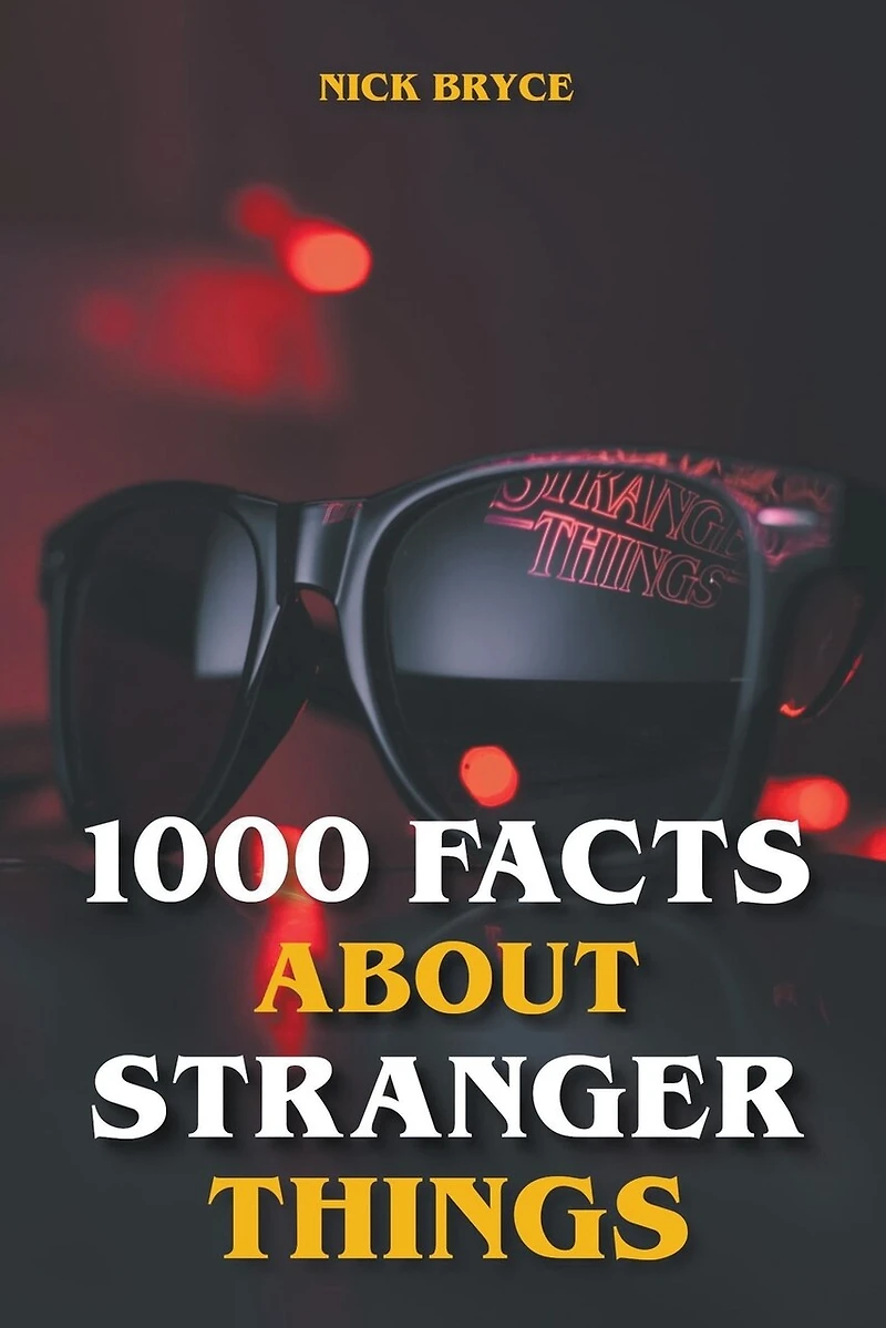 1000 Facts About Stranger Things