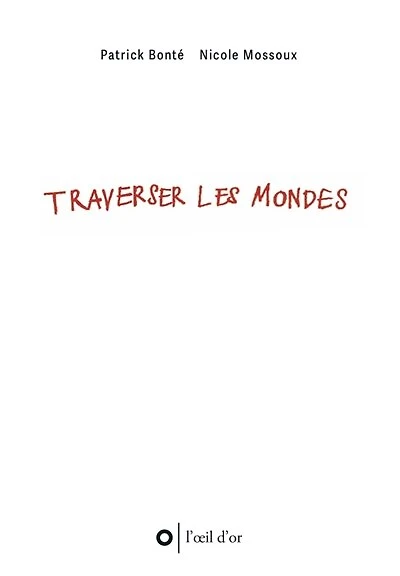 Traverser les mondes