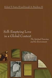 Self-Emptying Love a Global Context: the Spiritual Exercises and Environment
