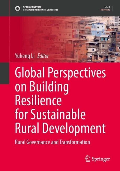 Global Perspectives on Building Resilience for Sustainable Rural Development: Governance and Transformation