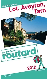 Lot, Aveyron, Tarn: Midi-Pyrénées