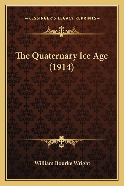 The Quaternary Ice Age (1914)
