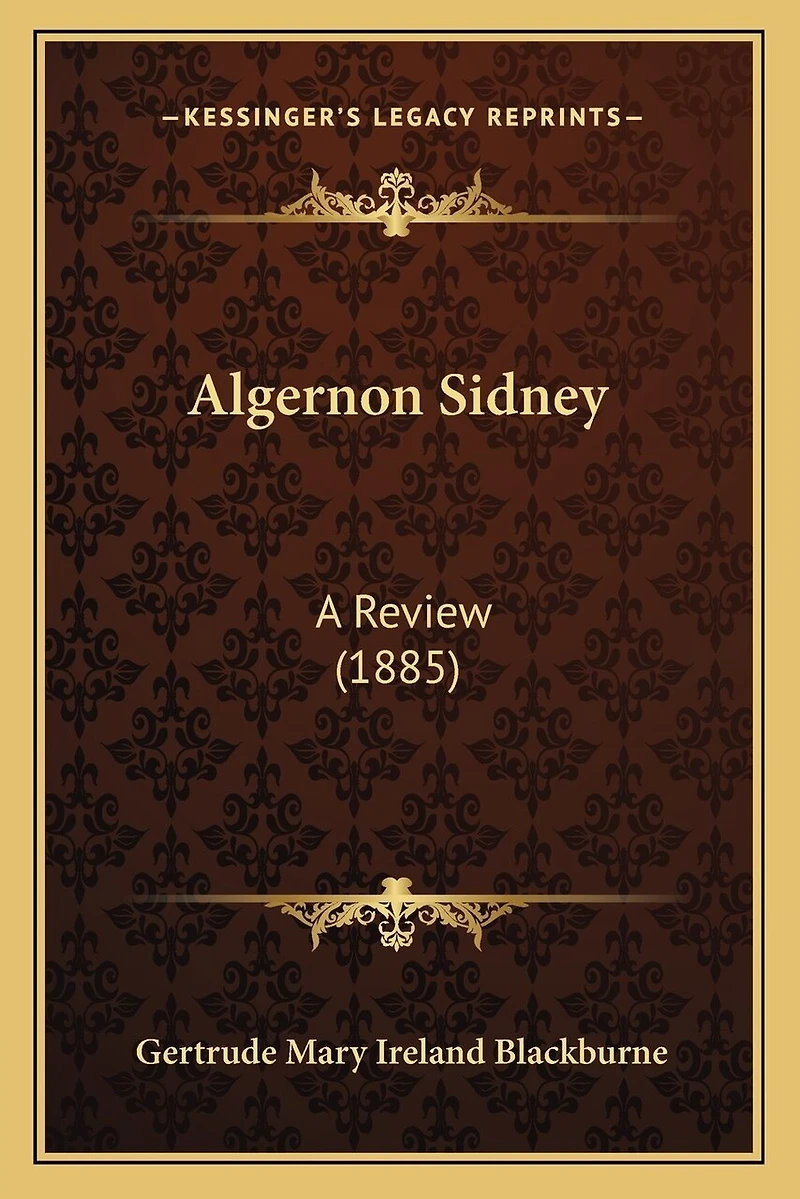 Algernon Sidney: A Review (1885)