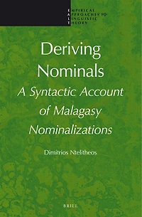 Deriving Nominals: A Syntactic Account of Malagasy Nominalizations