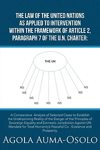 the Law of United Nations as Applied to Intervention Within Frame Work Article 2, Paragraph 7 Un Charter