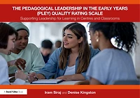 the Pedagogical Leadership Early Years (PLEY) Quality Rating Scale: Supporting for Learning Centres and Classrooms