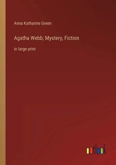Agatha Webb; Mystery, Fiction: in large print