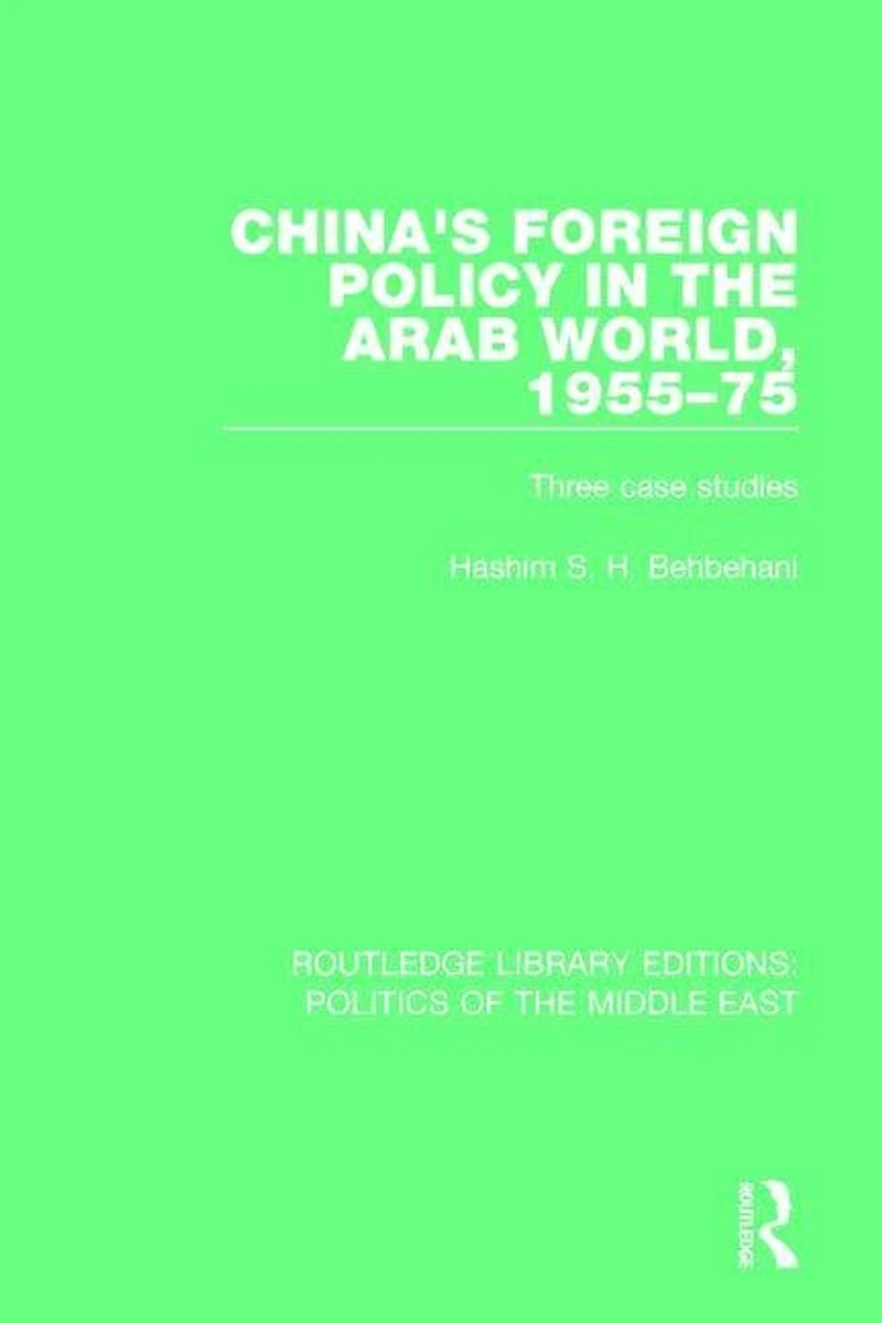 China's Foreign Policy the Arab World, 1955-75: Three case studies