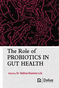 The Role of Probiotics in Gut Health