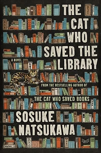 The Cat Who Saved the Library: A Novel