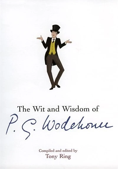 The Wit And Wisdom Of P.g. Wodehouse