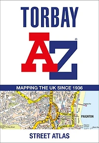 Torbay A-Z Street Atlas: Navigate your way around Torbay with ease using trusted mapping