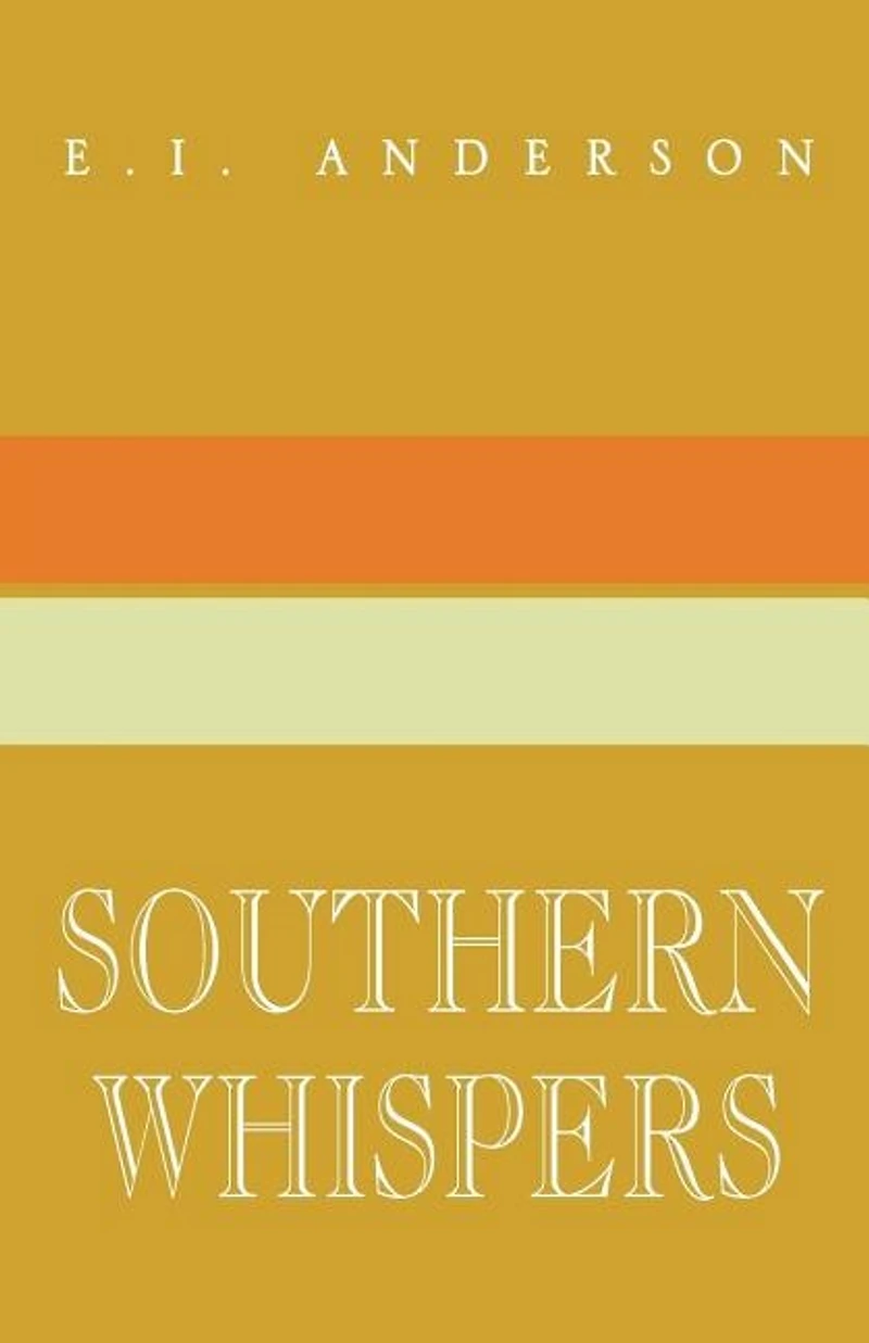 Southern Whispers: A Collection of Short Stories