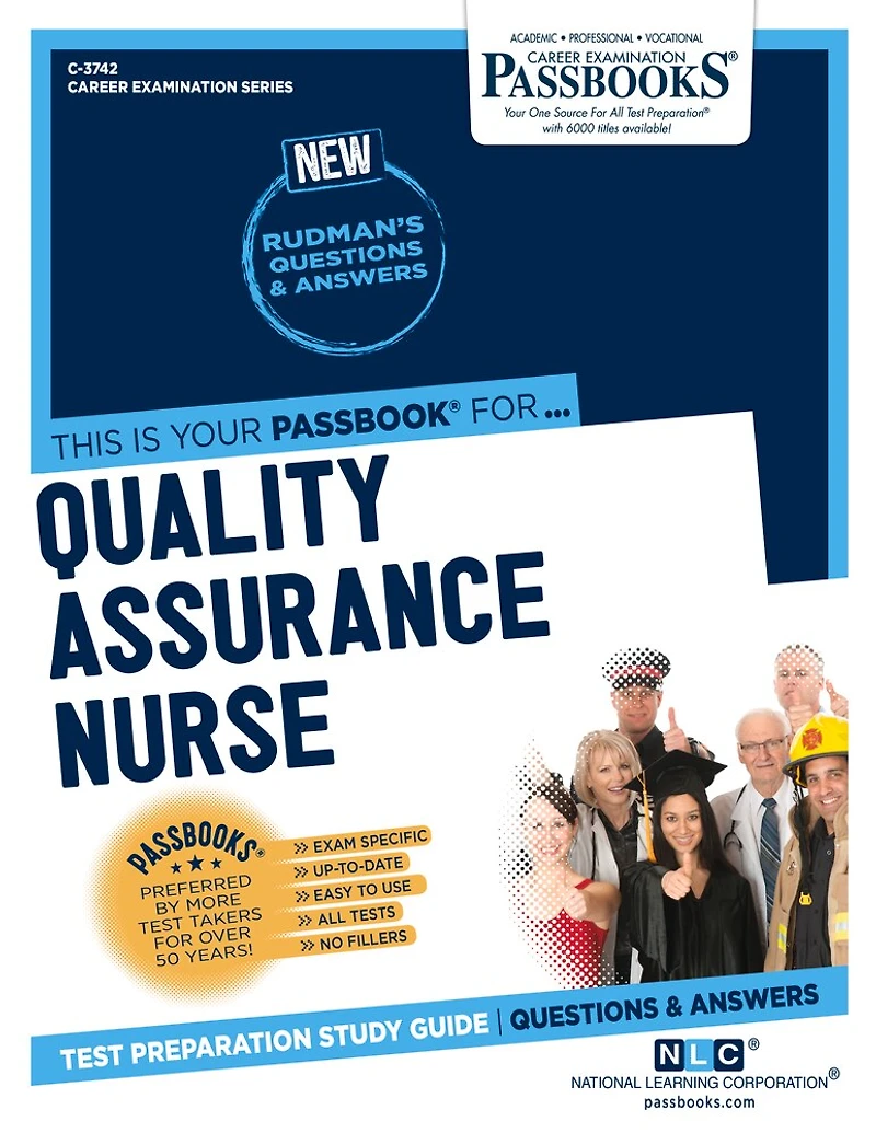Quality Assurance Nurse (C-3742): Passbooks Study Guide