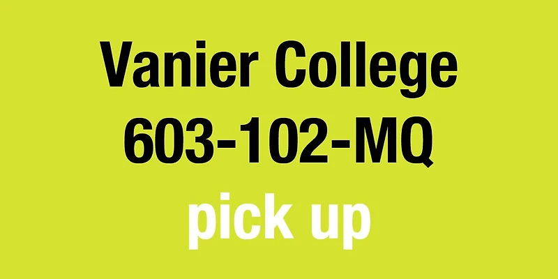 Vanier College 603-102-MQ Pick Up January 2026