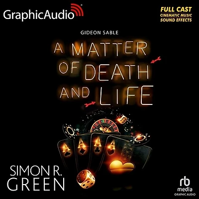 A Matter of Death and Life [Dramatized Adaptation]: Gideon Sable 2