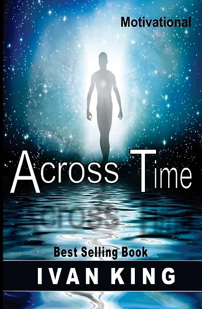 Motivational: Across Time [Motivational Books]