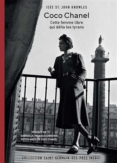 Coco Chanel: cette femme libre qui défia les tyrans