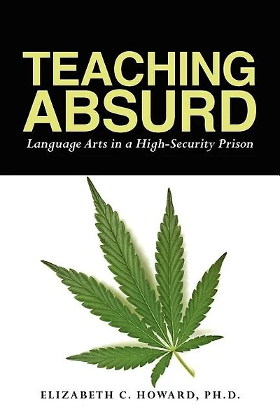 Teaching Absurd: Language Arts in a High-Security Prison