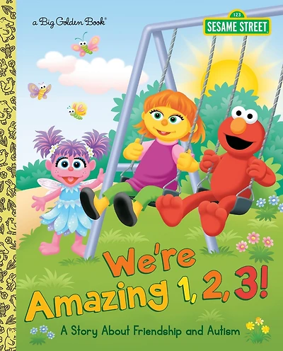We're Amazing 1,2,3! A Story About Friendship and Autism (Sesame Street)
