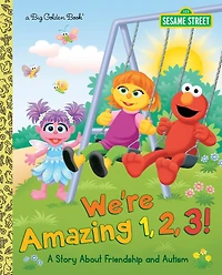 We're Amazing 1,2,3! A Story About Friendship and Autism (Sesame Street)