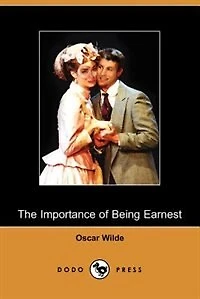 The Importance Of Being Earnest (dodo Press)