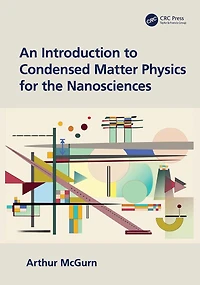 An Introduction to Condensed Matter Physics for the Nanosciences