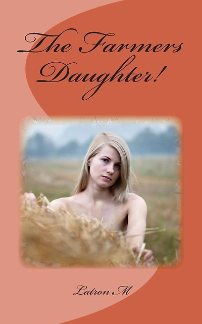 The Farmers Daughter!
