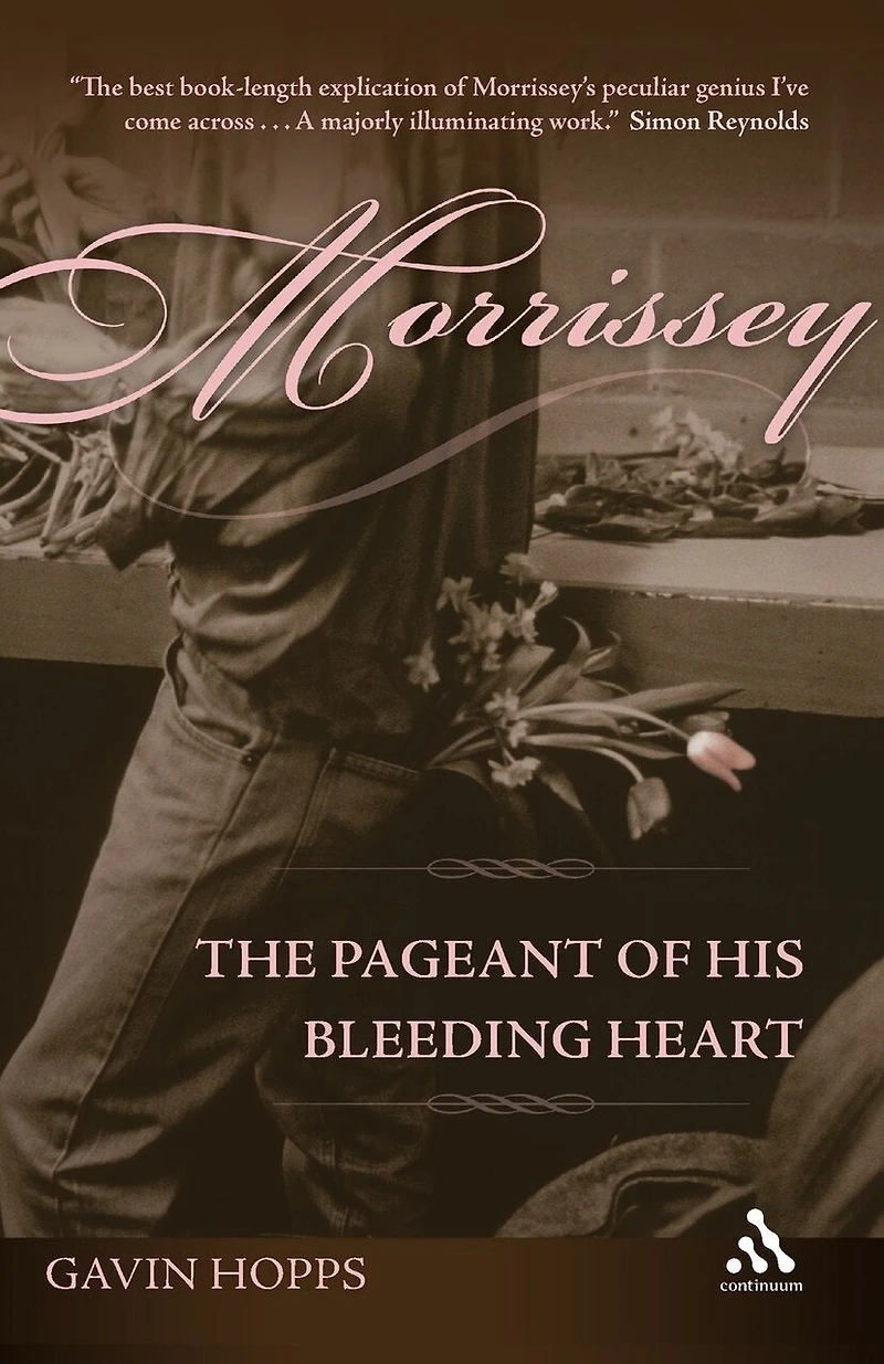 Morrissey: The Pageant of His Bleeding Heart